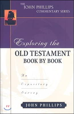 Exploring the Old Testament Book by Book – An Expository Survey