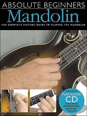 Absolute Beginners - Mandolin [With Play-Along CD and Pull-Out Chart]