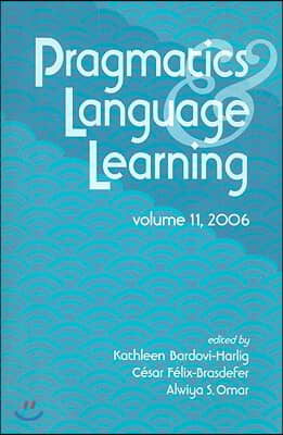 Pragmatics & Language Learning, Volume 11