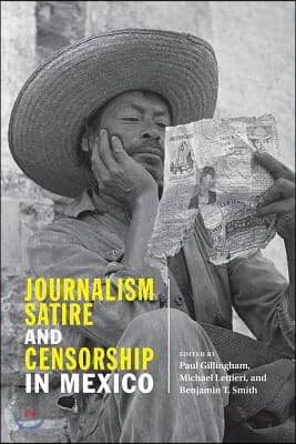 Journalism, Satire, and Censorship in Mexico