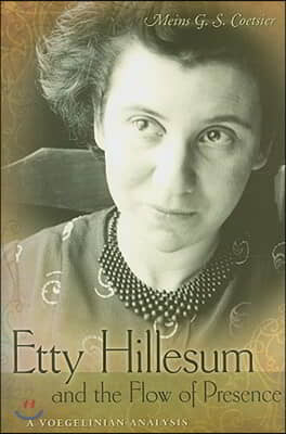 Etty Hillesum and the Flow of Presence: A Vogelinian Analysis