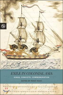 Exile in Colonial Asia