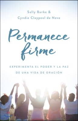 Permanece firme/ Stand firm