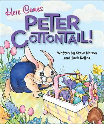 Here Comes Peter Cottontail!