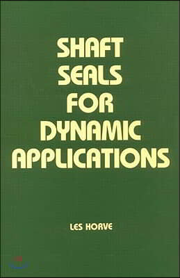 Shaft Seals for Dynamic Applications