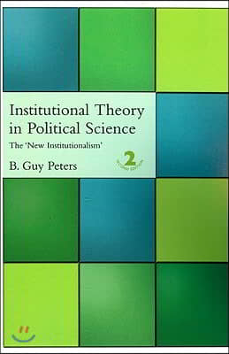 Institutional Theory in Political Science: The 'new Institutionalism'