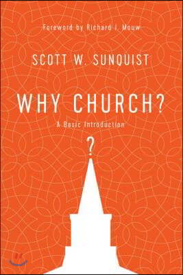 Why Church?: A Basic Introduction