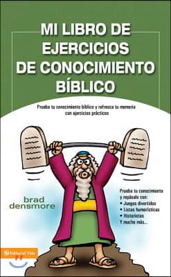 Mi Libro de Ejercicios de Conocimiento B&#237;blico: Prueba Tu Conocimiento B&#237;blico Y Refresca Tu Memoria Con Ejercicios Pr&#225;cticas = Zondervan&#39;s Great Bibl