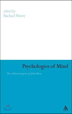 Psychologies of Mind: The Collected Papers of John Maze