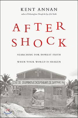 After Shock: Searching for Honest Faith When Your World Is Shaken