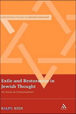 Exile and Restoration in Jewish Thought: An Essay in Interpretation