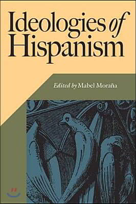 Ideologies of Hispanism