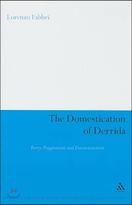 The Domestication of Derrida: Rorty, Pragmatism and Deconstruction