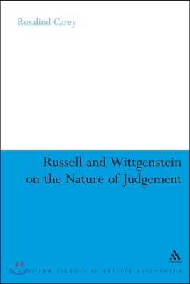 Russell and Wittgenstein on the Nature of Judgement