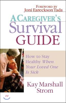 A Caregiver&#39;s Survival Guide: How to Stay Healthy When Your Loved One Is Sick