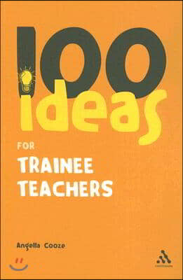 100 Ideas for Trainee Teachers