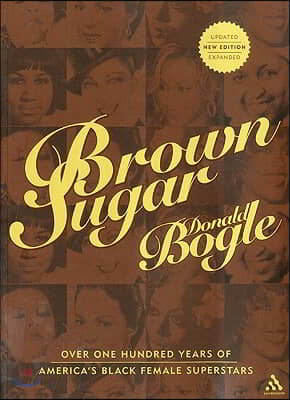 Brown Sugar: Over One Hundred Years of America&#39;s Black Female Superstars--New Expanded and Updated Edition