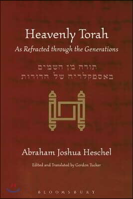 Heavenly Torah: As Refracted Through the Generations