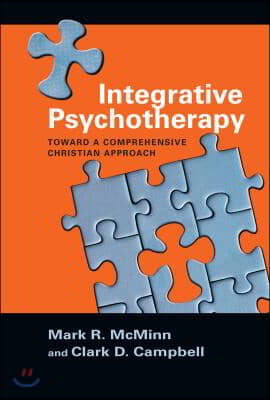 Integrative Psychotherapy: Toward a Comprehensive Christian Approach