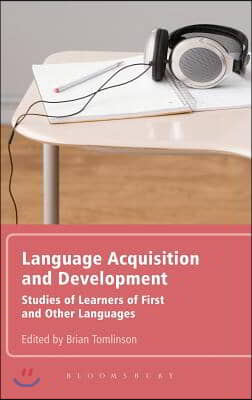 Language Acquisition and Development: Studies of Learners of First and Other Languages