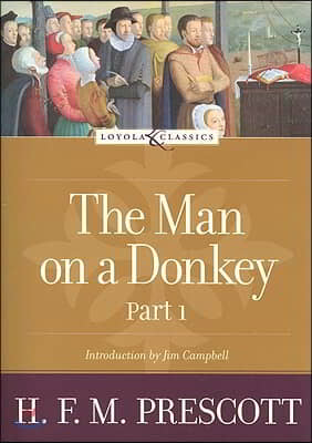 The Man on a Donkey, Part 1: A Chronicle