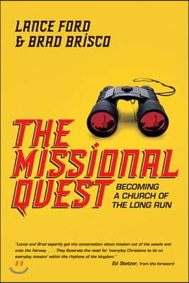 The Missional Quest: Becoming a Church of the Long Run