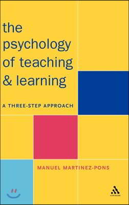 Psychology of Teaching and Learning: A Three Step Approach