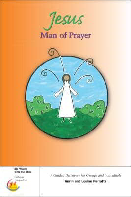 Jesus, Man of Prayer