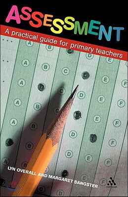 Assessment: A Practical Guide for Primary Teachers