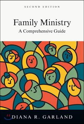 Family Ministry: A Comprehensive Guide