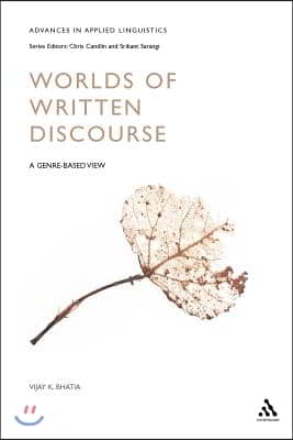 Worlds of Written Discourse: A Genre-Based View