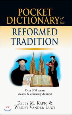 Pocket Dictionary of the Reformed Tradition