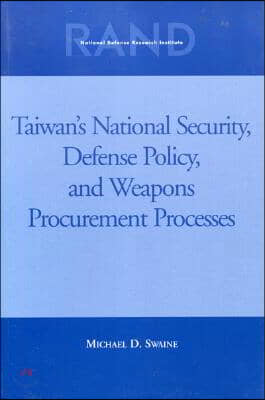 [중고-상] Taiwans National Security, Defense Policy and Weapons Procurement Processes