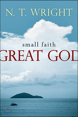 Small Faith-Great God