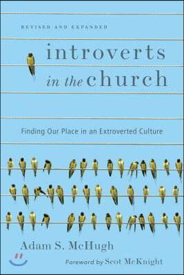 Introverts in the Church: Finding Our Place in an Extroverted Culture