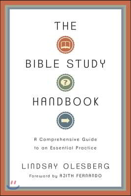 The Bible Study Handbook: A Comprehensive Guide to an Essential Practice