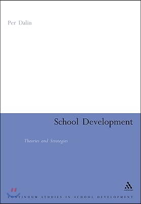 School Development: Theories &amp; Strategies