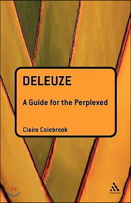 Deleuze: A Guide for the Perplexed