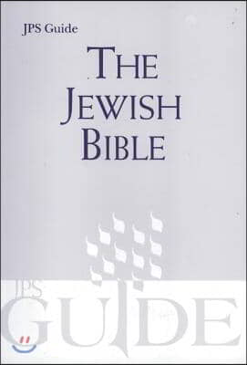 The Jewish Bible: A JPS Guide