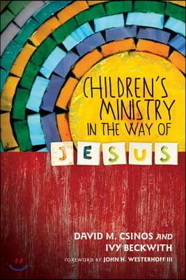 Children&#39;s Ministry in the Way of Jesus