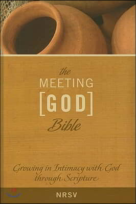 Meeting God Bible-NRSV: Growing in Intimacy with God Through Scripture