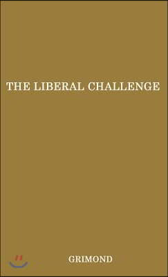 The Liberal Challenge.