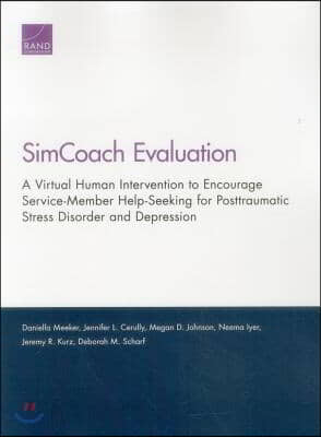 SimCoach Evaluation: A Virtual Human Intervention to Encourage Service-Member Help-Seeking for Posttraumatic Stress Disorder and Depression