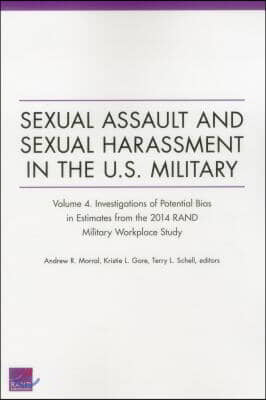 Sexual Assault and Sexual Harassment in the U.S. Military: Investigations of Potential Bias in Estimates from the 2014 RAND Military Workplace Stud, V