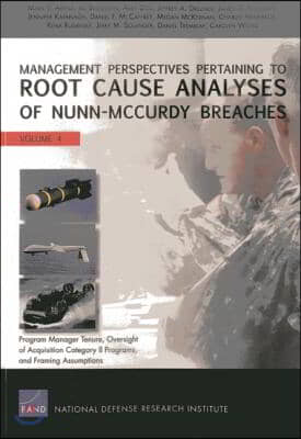 Management Perspectives Pertaining to Root Cause Analyses of Nunn-McCurdy Breaches: Program Manager Tenure, Oversight of Acquisition Category II Progr