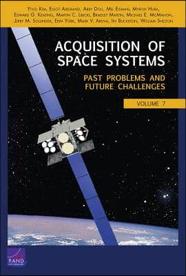 Acquisition of Space Systems: Past Problems and Future Challenges