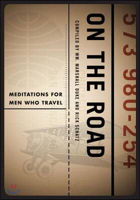 On the Road: Meditations for Men Who Travel