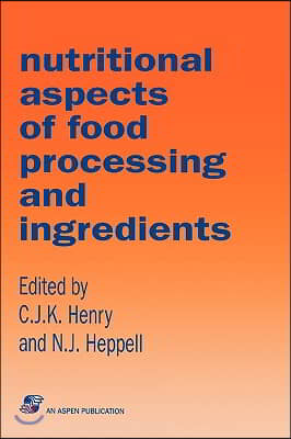 Nutritional Aspects Food Processing &amp; Ingredients