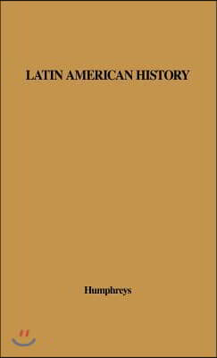 Latin American History: A Guide to the Literature in English