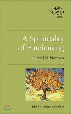 A Spirituality of Fundraising